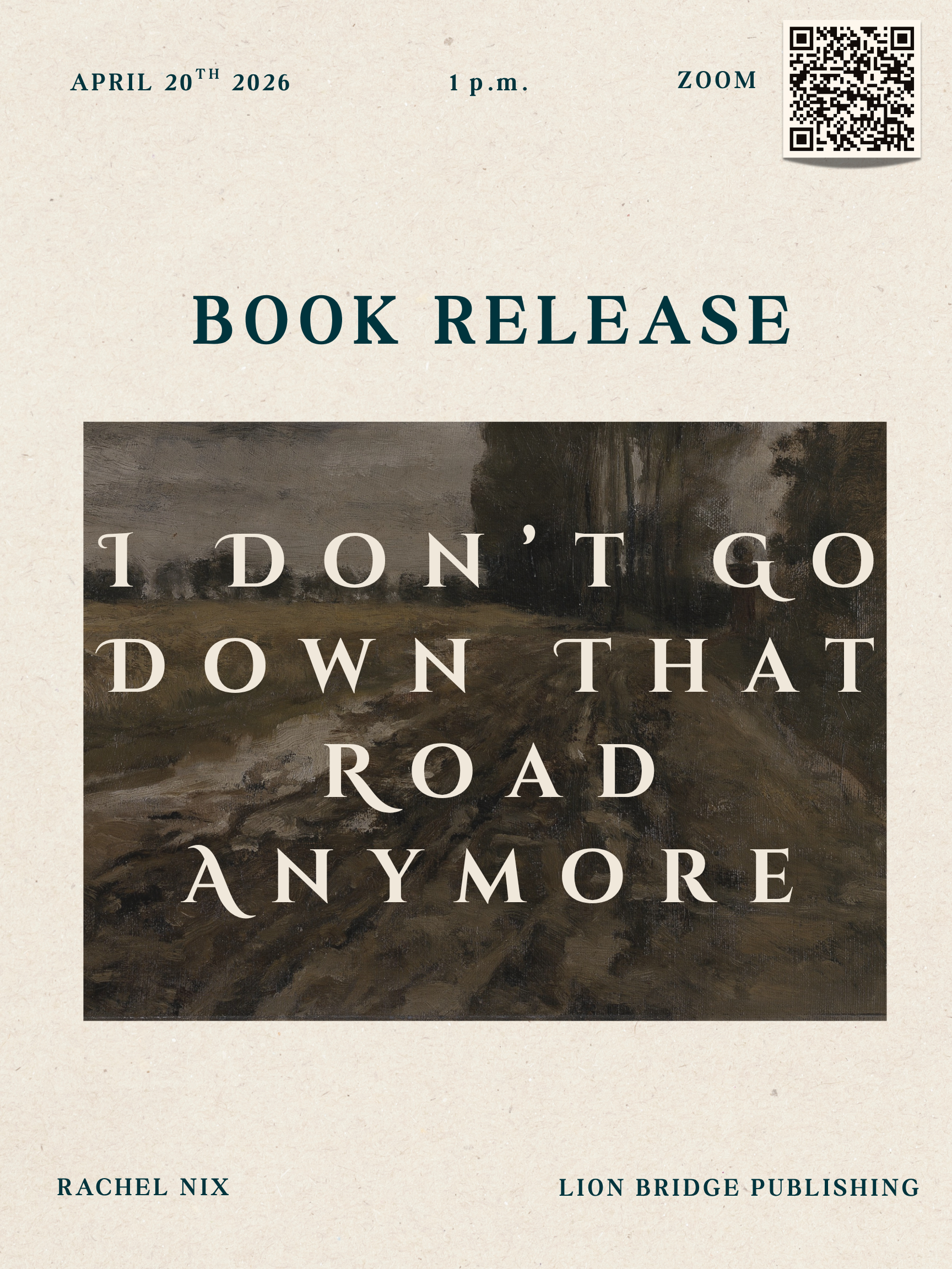 Lion Bridge Publishing’s Virtual Book Launch for Rachel Nix’s I Don’t Go Down That Road Anymore